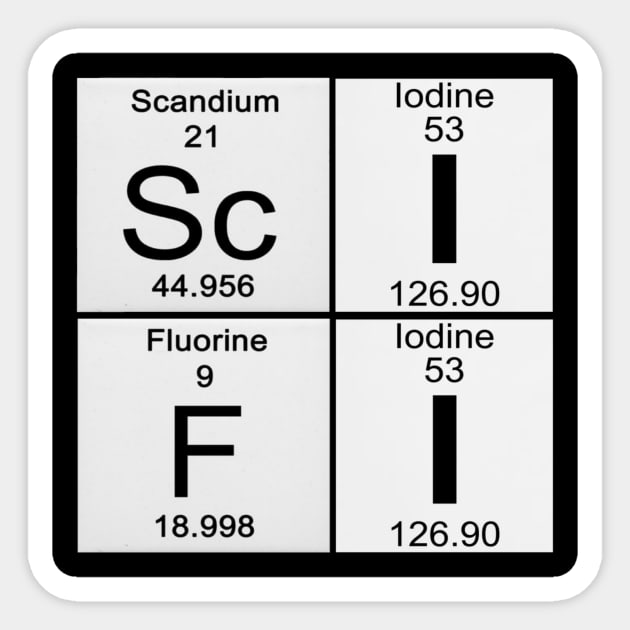 Science Fiction Lover Periodic Table Sci-Fi Scanium Iodine Fluorine Iodine Sticker by TSOL Games